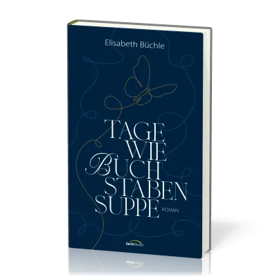 Tage wie Buchstabensuppe - Roman