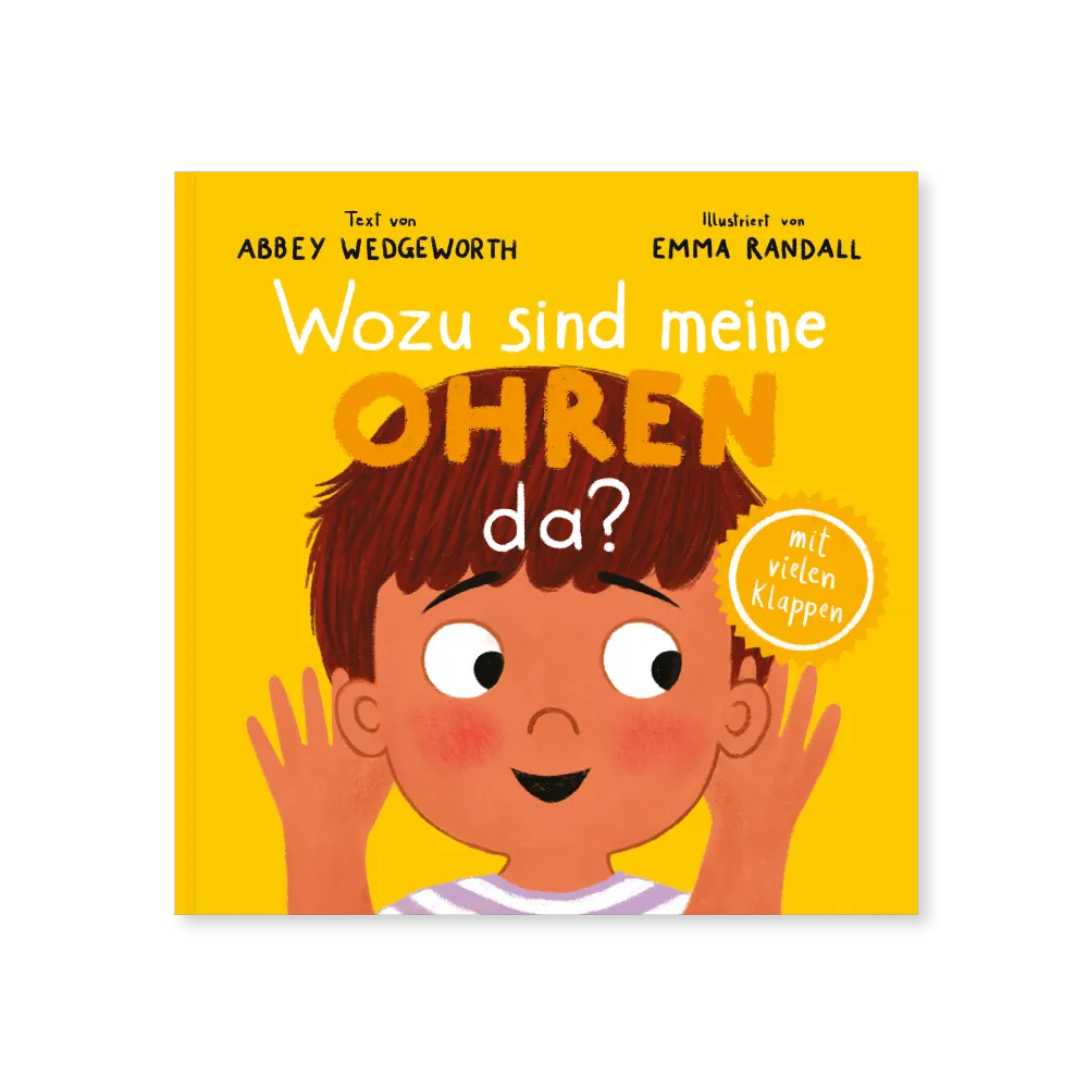 Wozu sind meine Ohren da? - Pappbilderbuch mit vielen Klappen für Kinder ab 1 Jahr (Kinderherz...