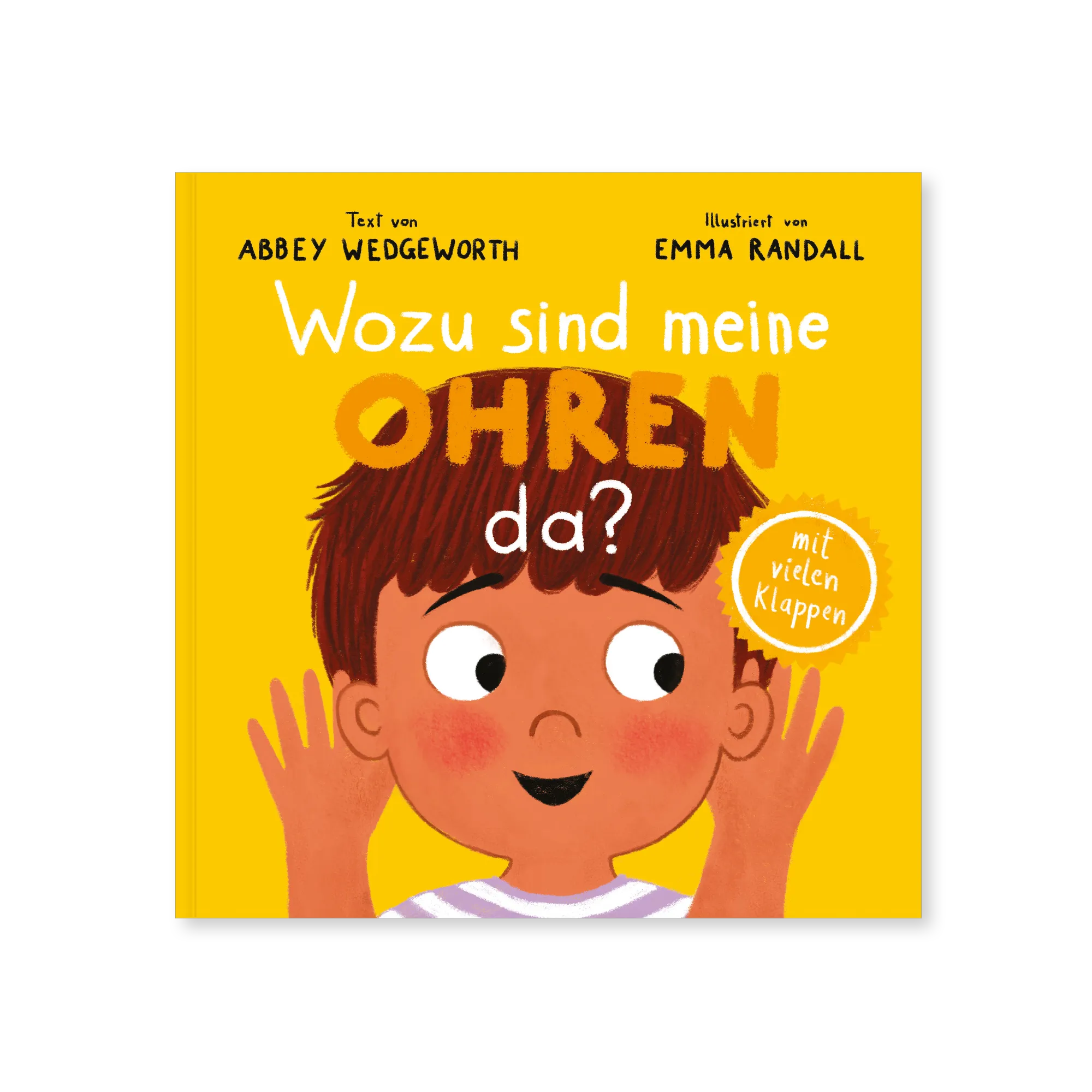 Wozu sind meine Ohren da? - Pappbilderbuch mit vielen Klappen für Kinder ab 1 Jahr (Kinderherz...