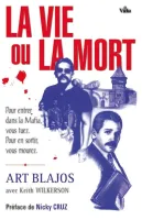 Vie ou la Mort (La) - Pour entrer dans la Mafia, vous tuez. Pour en sortir, vous mourez.