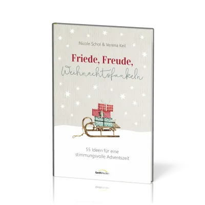 Friede, Freude, Weihnachtsfunkeln - 55 Ideen für eine stimmungsvolle Adventszeit