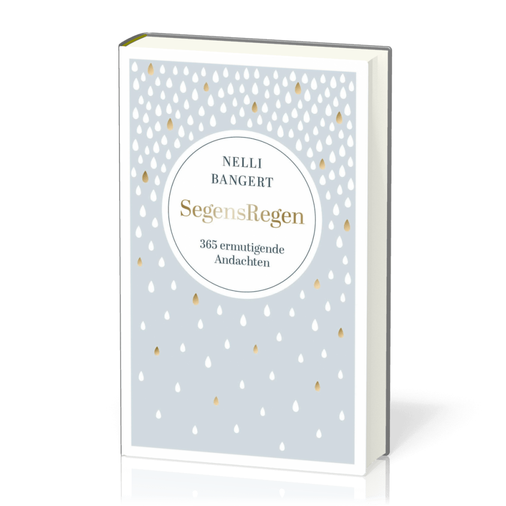 SegensRegen - 365 ermutigende Andachten