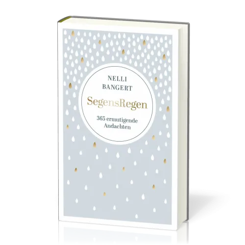SegensRegen - 365 ermutigende Andachten