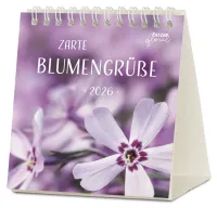 Zarte Blumengrüsse - Tischkalender
