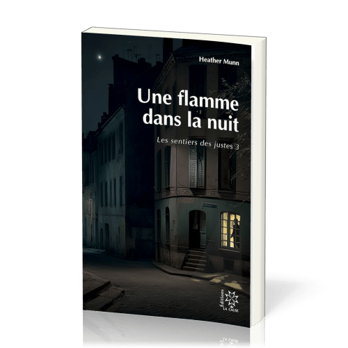 Une flamme dans la nuit - Les sentiers des justes 3