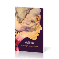 Asha - Un voyage vers la guérison