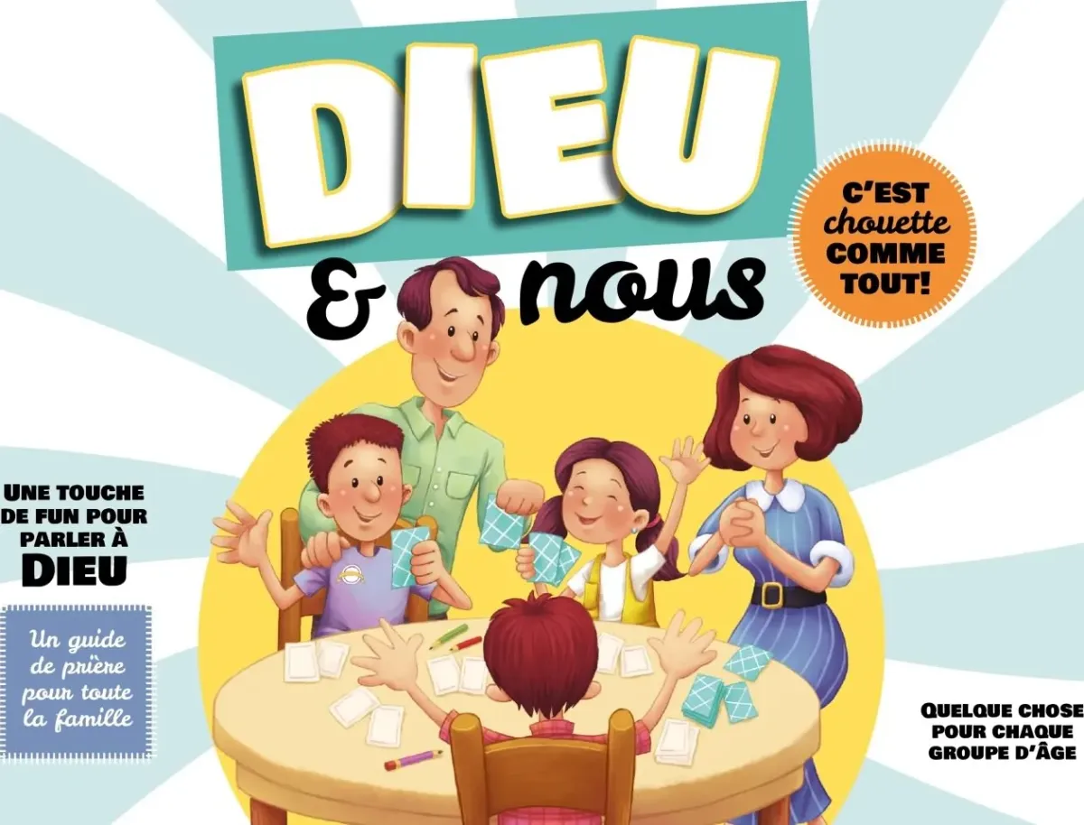Dieu et nous - C'est chouette comme tout! - un guide de prière pour toute la famille