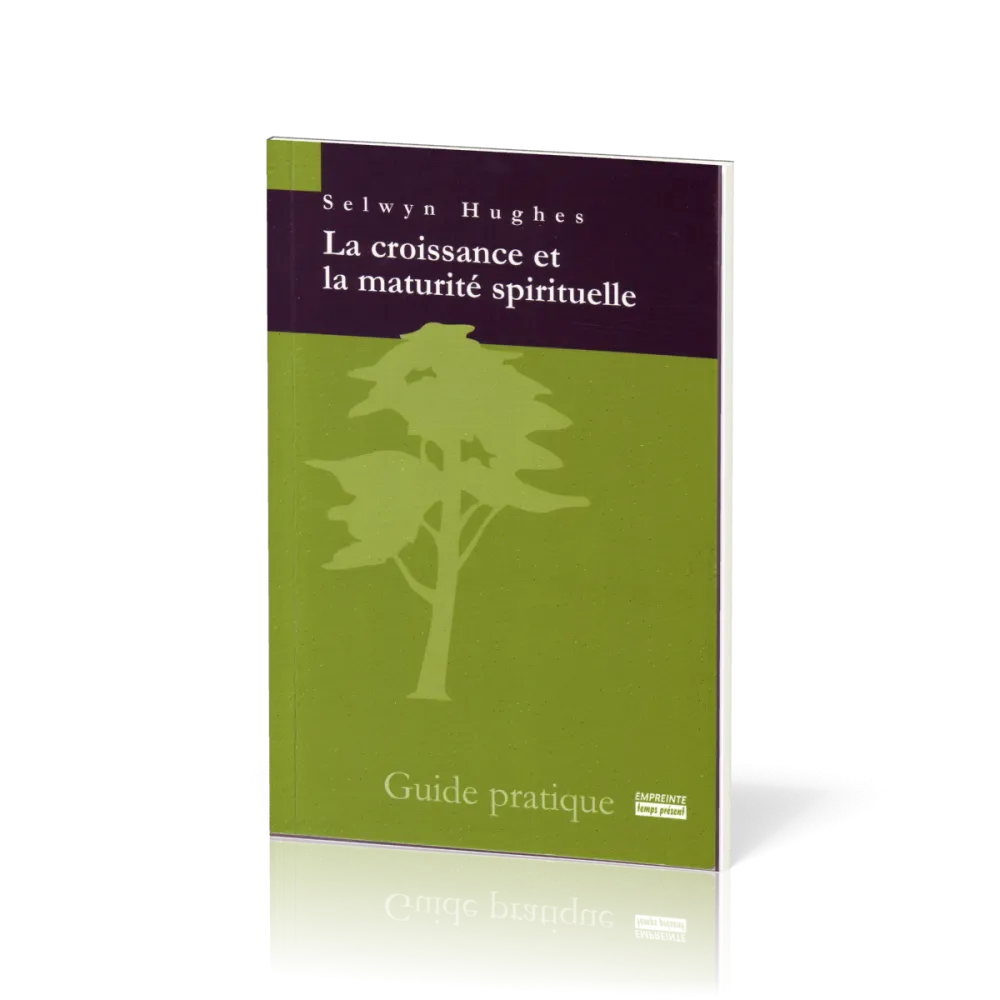 Croissance et la maturité spirituelle (La)