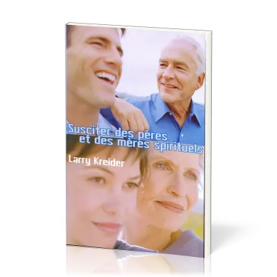 Susciter des pères et des mères spirituels