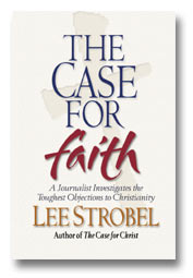 CASE FOR FAITH (THE) - PB - A JOURNALIST INVESTIGATES THE TOUGHEST OBJECTIONS TO CHRISTIANITY