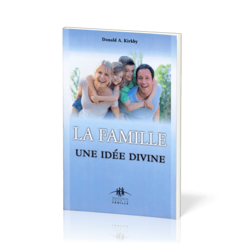 Famille: une idée divine (La)