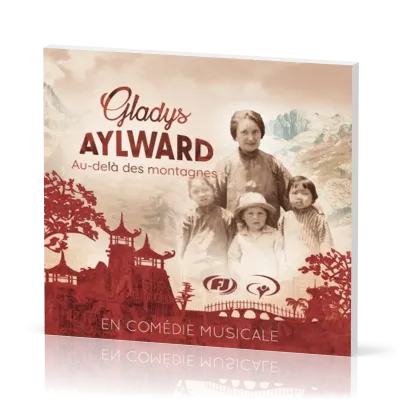 Gladys Aylward : Au-delà des montagnes - En comédie musicale