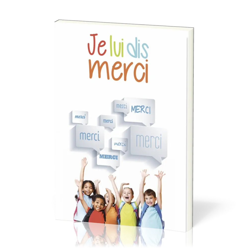 Je lui dis merci - Nos 145-196, supplément au J'aime l'Éternel Kids [recueil de chants]