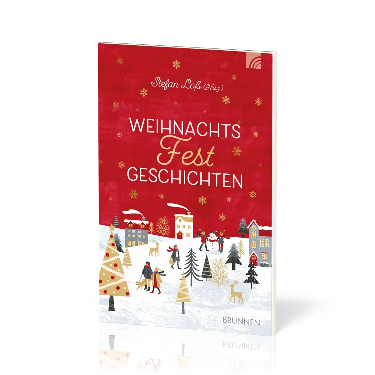 WeihnachtsFestGeschichten - Zehn Kurzgeschichten