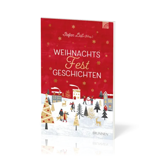WeihnachtsFestGeschichten - Zehn Kurzgeschichten