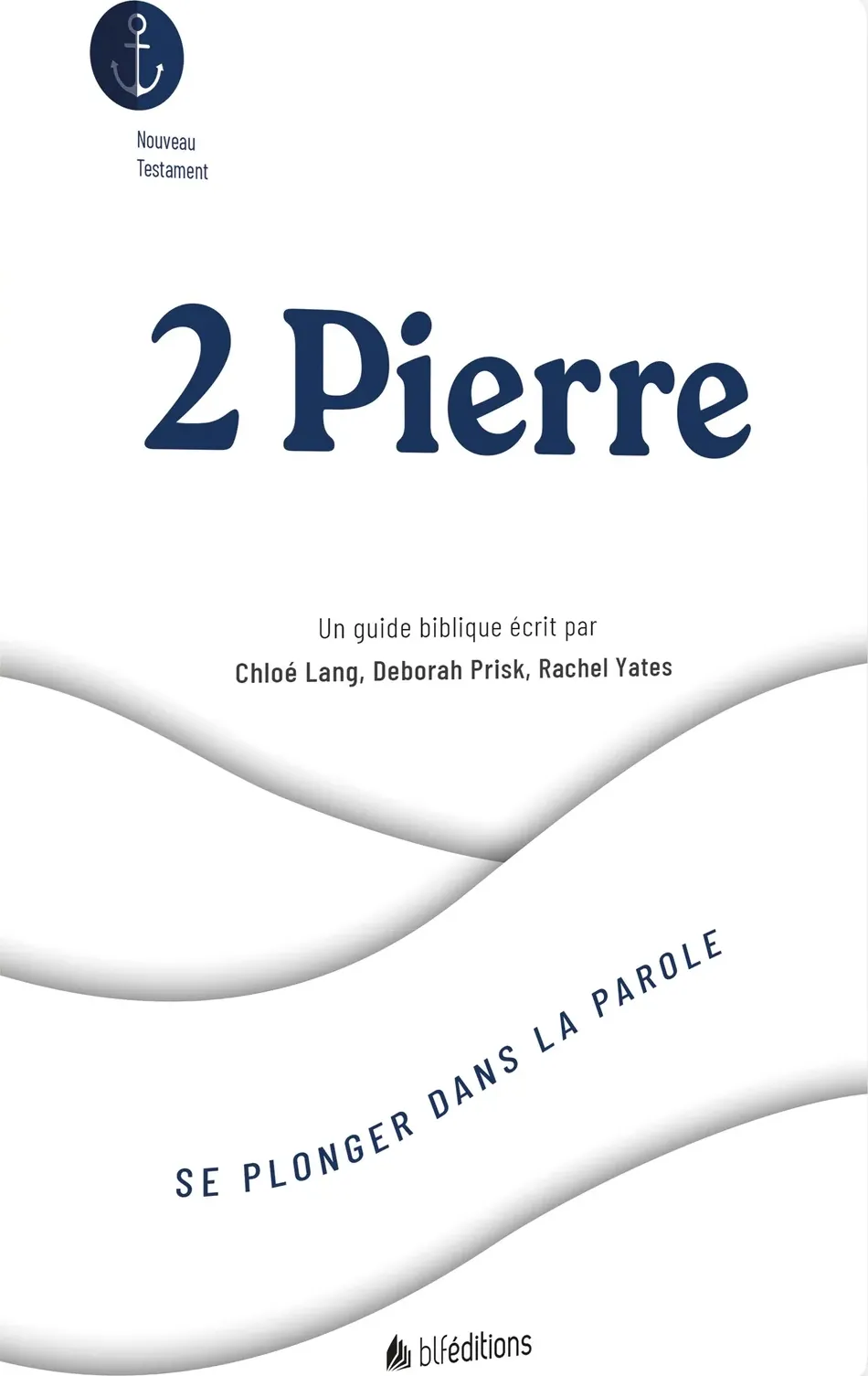 2 Pierre - Se plonger dans la Parole