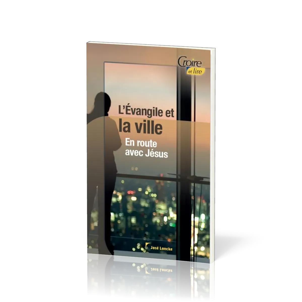 Evangile et la ville (L') - En route avec Jésus