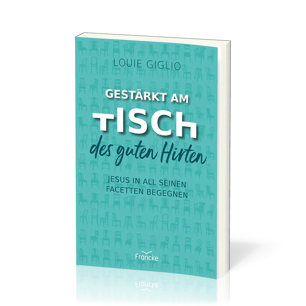 Gestärkt am Tisch des guten Hirten - Jesus in all seinen Facetten begegnen