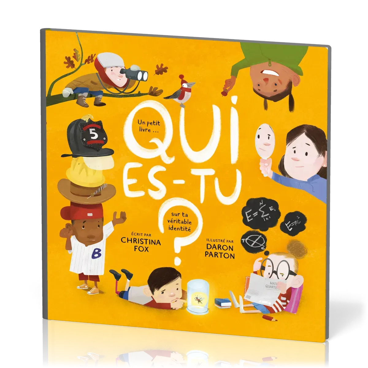 Qui es-tu ? - Un petit livre sur ta véritable identité
