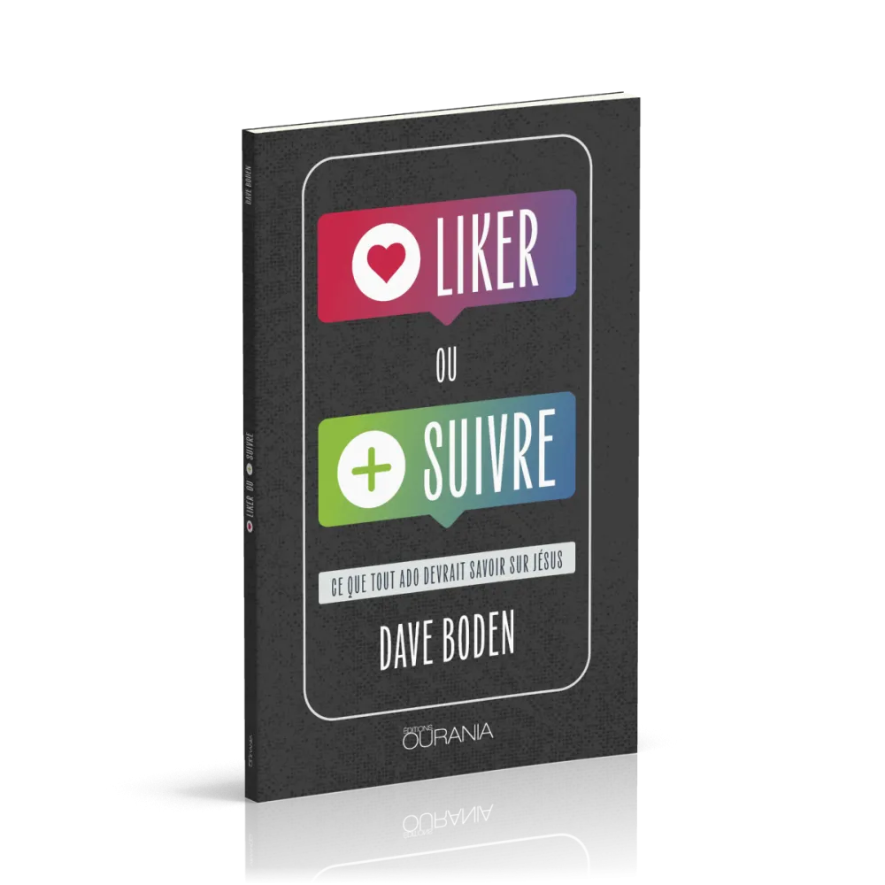 Liker ou suivre ? - Ce que tout ado devrait savoir sur Jésus