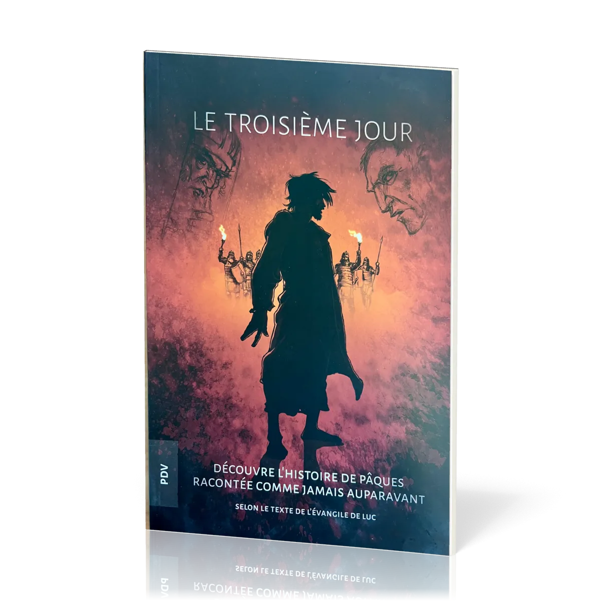 Troisième jour [BD] (Le) - Découvre l'histoire de Pâques racontée comme jamais auparavant