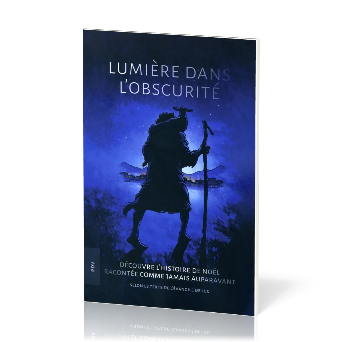Lumière dans l'obscurité [BD] - Découvre l'histoire de Noël racontée comme jamais auparavant