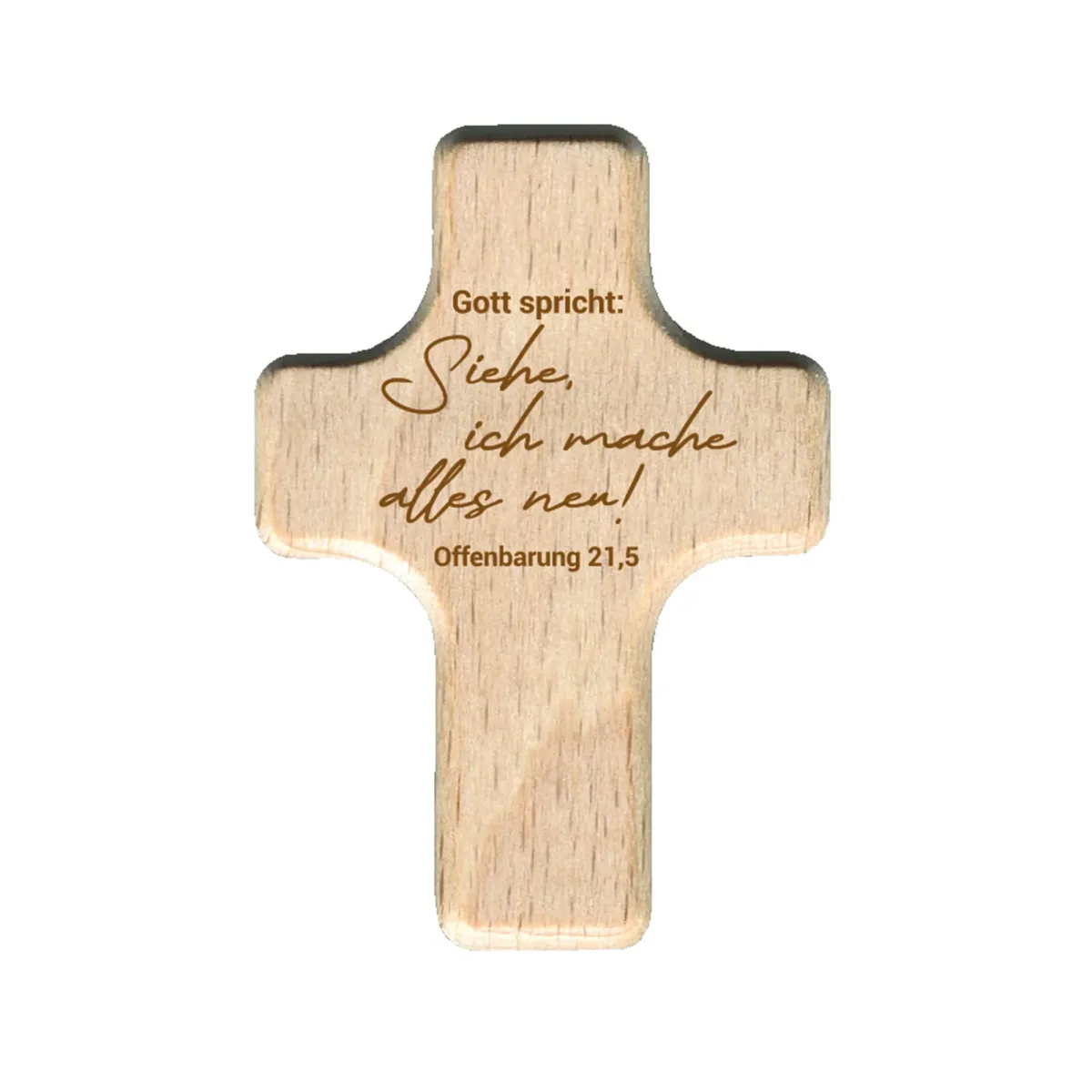 Gott spricht: Siehe, ich mache alles neu - Handschmeichler Kreuz (Holz) - Jahreslosung 2026
