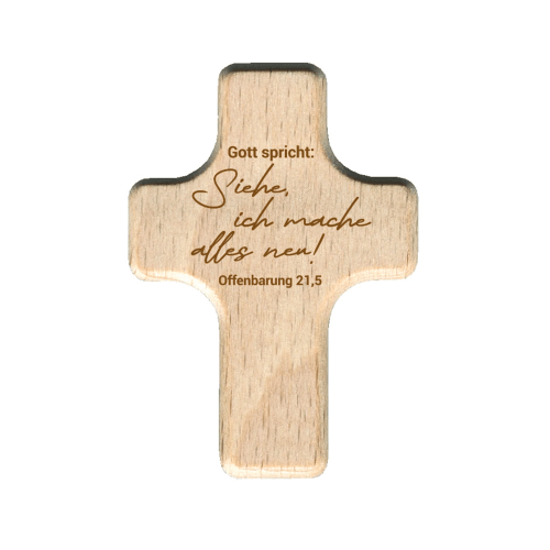 Gott spricht: Siehe, ich mache alles neu - Handschmeichler Kreuz (Holz) - Jahreslosung 2026