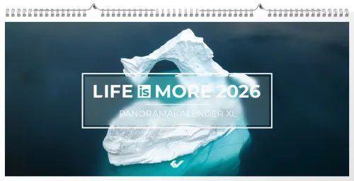 Life is More - Panormakalender - XL-Format