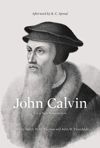 John Calvin - For a New Reformation