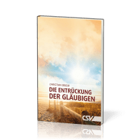 Die Entrückung der Gläubigen