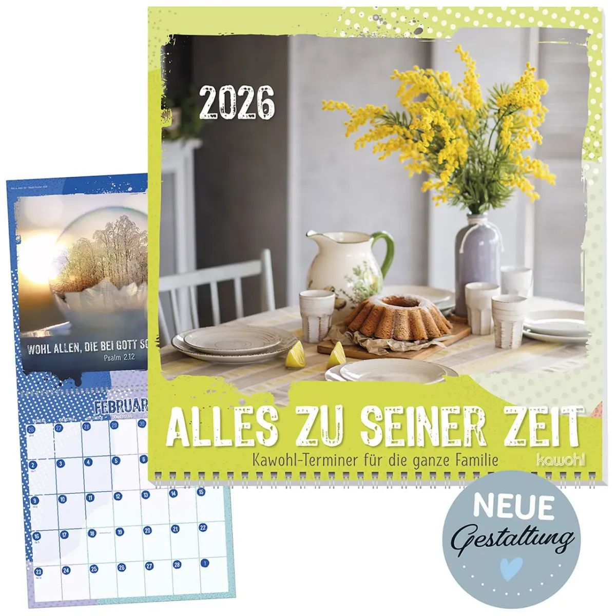 Alles zu seiner Zeit - Terminer für die ganze Familie mit Psalmworten - Wandkalender