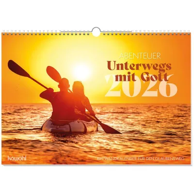 Abenteuer - Unterwegs mit Gott - Wandkalender