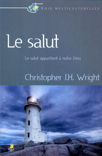 Salut (Le) - Le salut appartient à notre Dieu