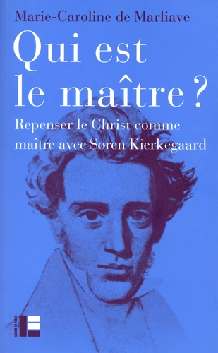 Qui est le maître ? - repenser le maître intérieur avec Soren Kierkegaard
