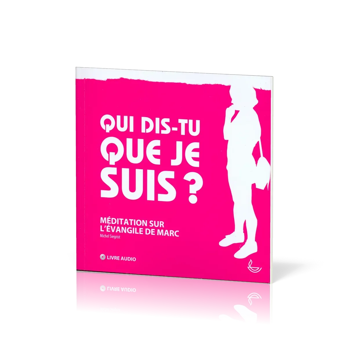 Qui dis-tu que je suis? - Méditation sur l'évangile de Marc [livre audio]