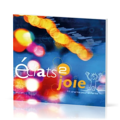 Éclats 2 joie [CD playback] - 11 chants pour enfants