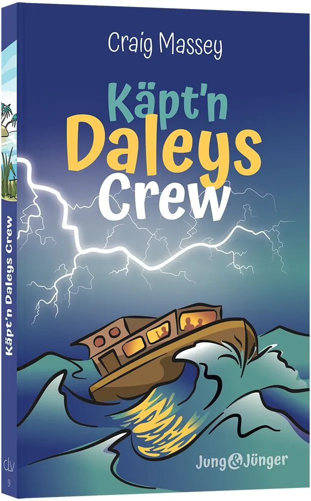 Käpt'n Daleys Crew - Band 9 der Kinderbuchreihe »Jung und Jünger«