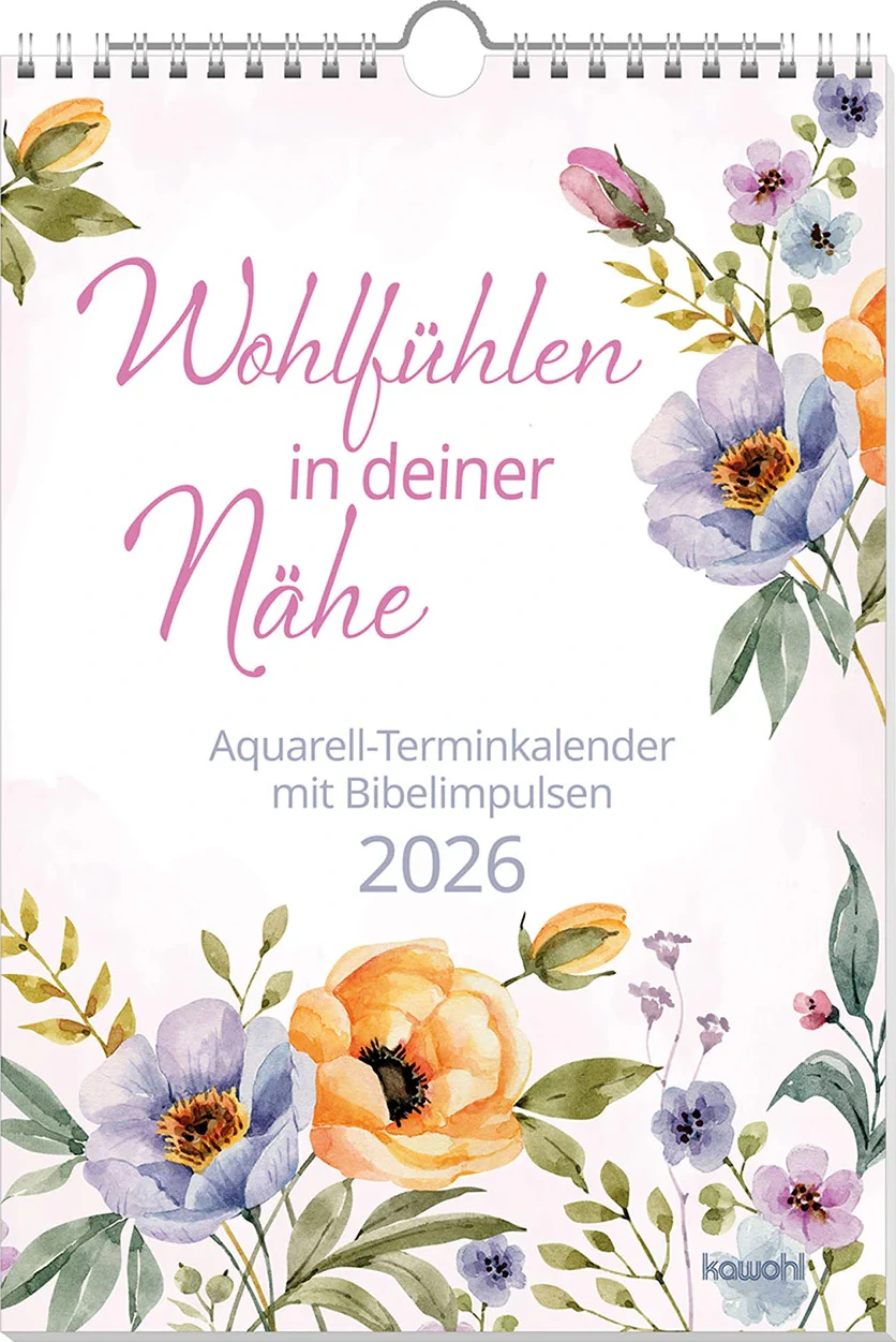 Wohlfühlen in deiner Nähe - Wand-Kalender - Aquarell-Terminkalender mit Bibelimpulsen