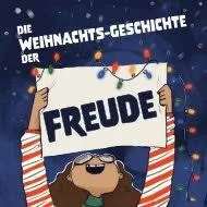 Die Weihnachts-Geschichte der Freude
