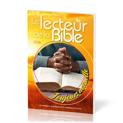Lecteur de la Bible 2026 (Le) - Commentaires quotidiens pour la méditation et l’action