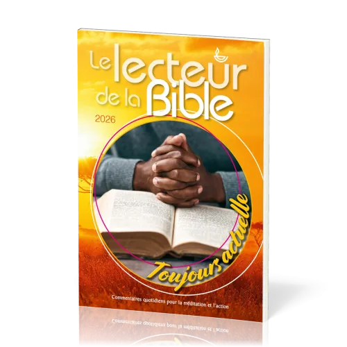 Lecteur de la Bible 2026 (Le) - Commentaires quotidiens pour la méditation et l’action
