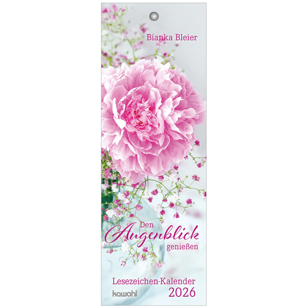 Den Augenblick geniessen  (Lesezeichen-Kalender)