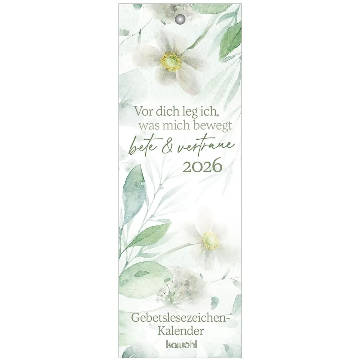 Vor dich leg ich, was mich bewegt  (Lesezeichen-Kalender) - bete & vertraue -...
