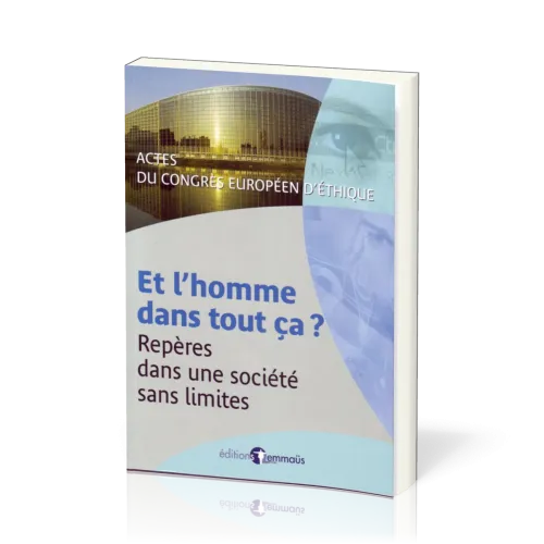 Et l'homme dans tout ça? - Repères dans une société sans limites