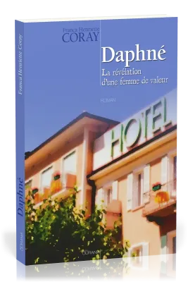 Daphné - La révélation d'une femme de valeur