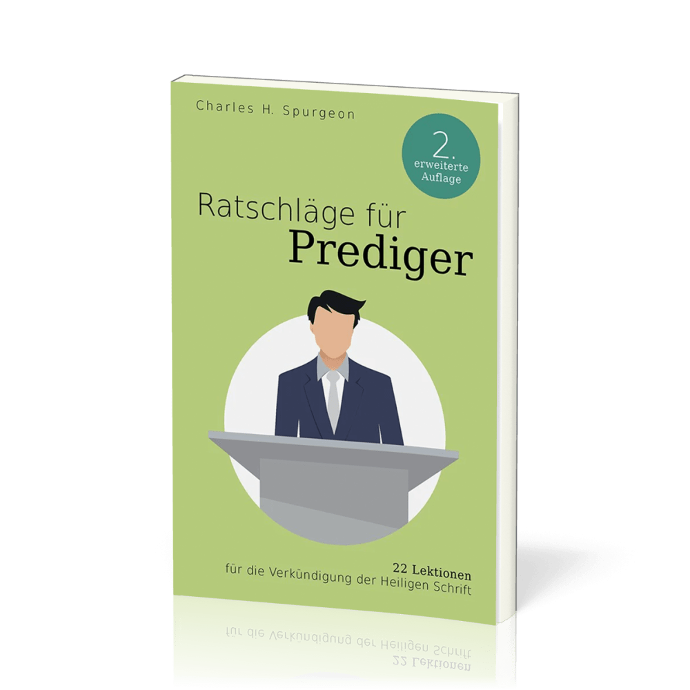RATSCHLÄGE FÜR PREDIGER - 22 LEKTIONEN FÜR DIE VERKÜNDIGUNG DER HEILIGEN SCHRIFT