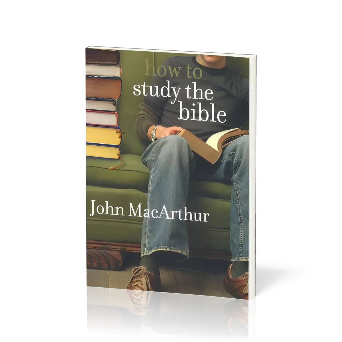 How To Study The Bible