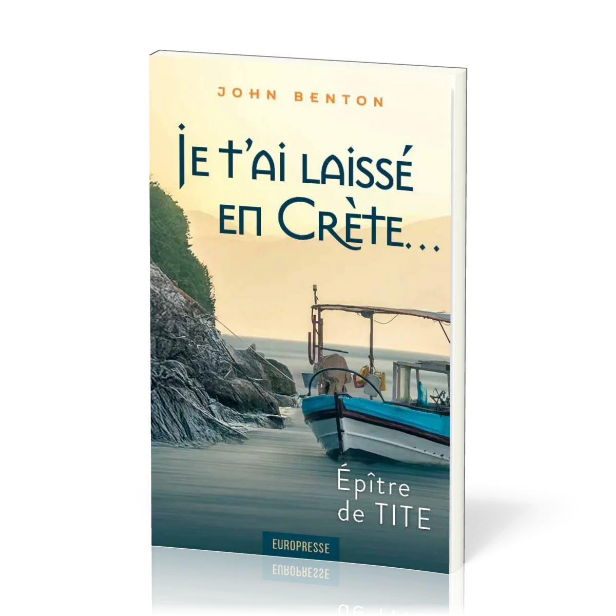 Je t'ai laissé en Crète - Epître de Tite