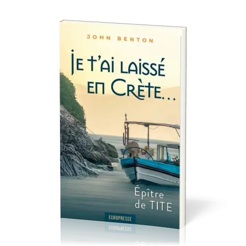 Je t'ai laissé en Crète - Epître de Tite
